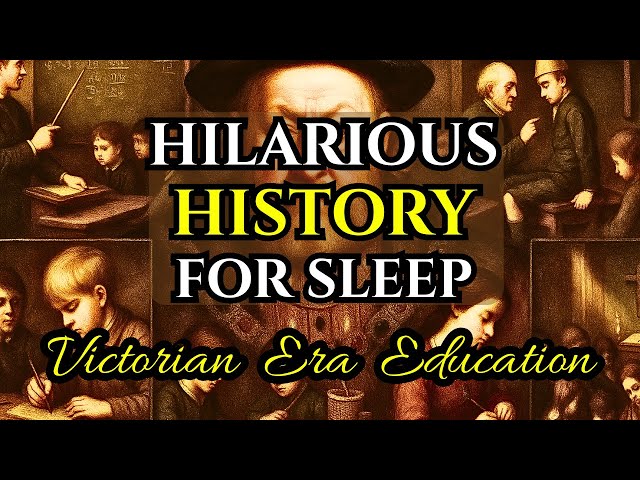 What Education Was Like In The Victorian Era | Hilarious History For Sleep
