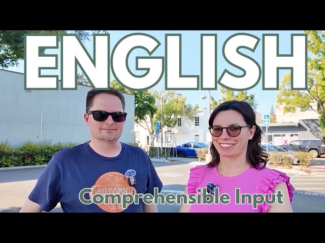 Learn English the EASY way, Comprehensible Input, LEARN ENGLISH NATURALLY, Become Fluent in ENGLISH