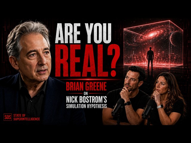 Are You Real? | Brian Greene on Nick Bostrom's Simulation Hypothesis