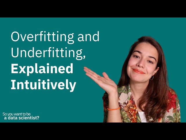 Overfitting and underfitting, explained intuitively