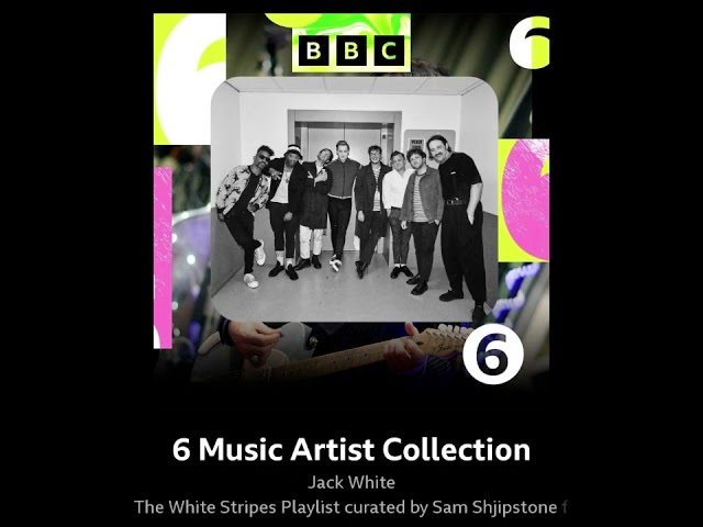 Yard Act's Sam Shjipstone's personally curated selection of White Stripes tracks for BBC 6 Music