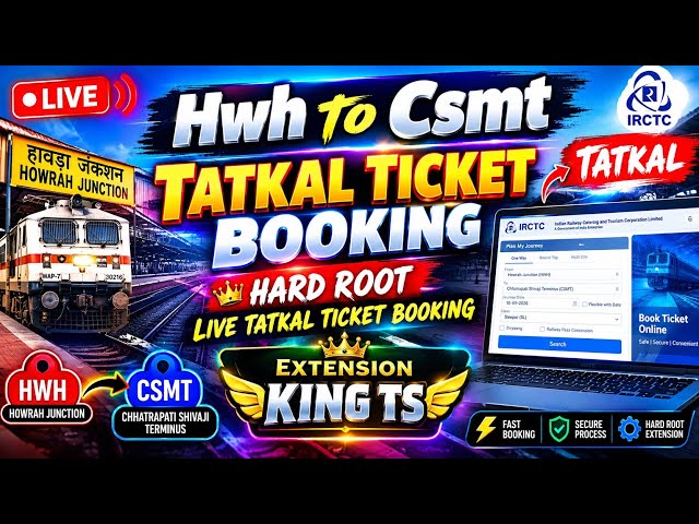 HWH ➡️ CSMT LIVE Tatkal Booking 🔥 | Hard Root Extension | KING TS Tatkal Ticket Booking