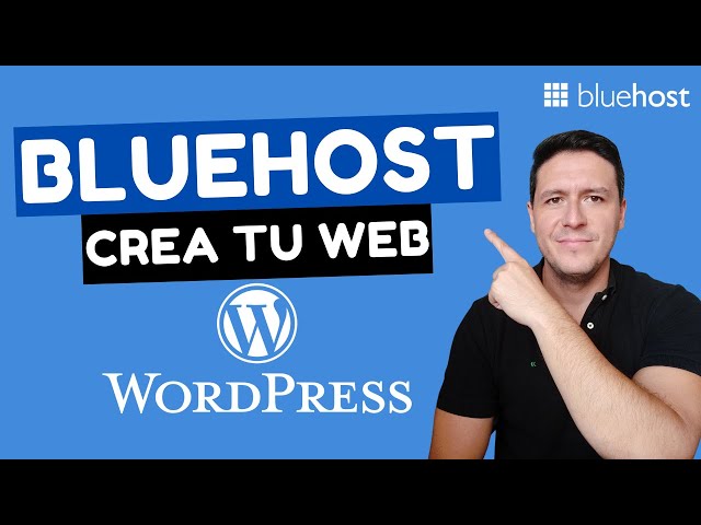 BlueHost | Cómo Instalar WordPress y Crear una Página Web | Tutorial Paso a Paso