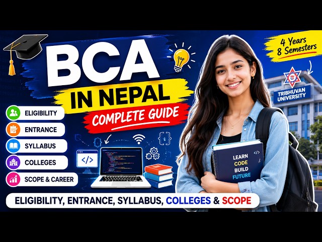 BCA in Nepal Complete Guide🔥| Eligibility, Entrance, Syllabus, Colleges & Scope Explained