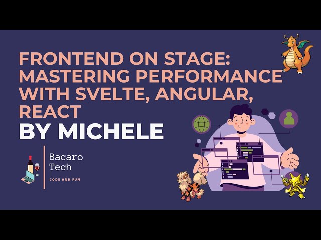 Devfest Torino - Frontend On Stage: Mastering Performance with Svelte, Angular, React by Michele