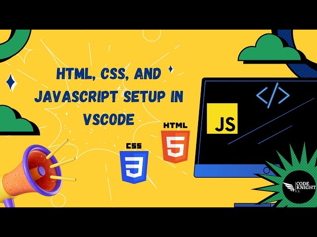 "Mastering HTML, CSS, and JavaScript: A Complete Quick Setup Guide and First Basic Program"