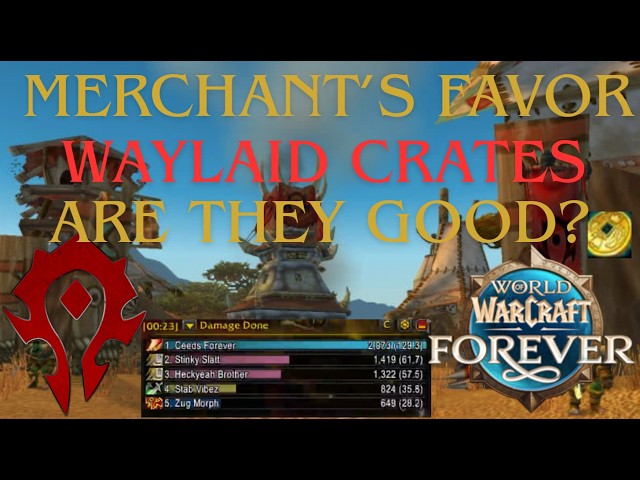 WoW Forever: How to Get Started With Merchant's Favor and Why it's Worth Your Time