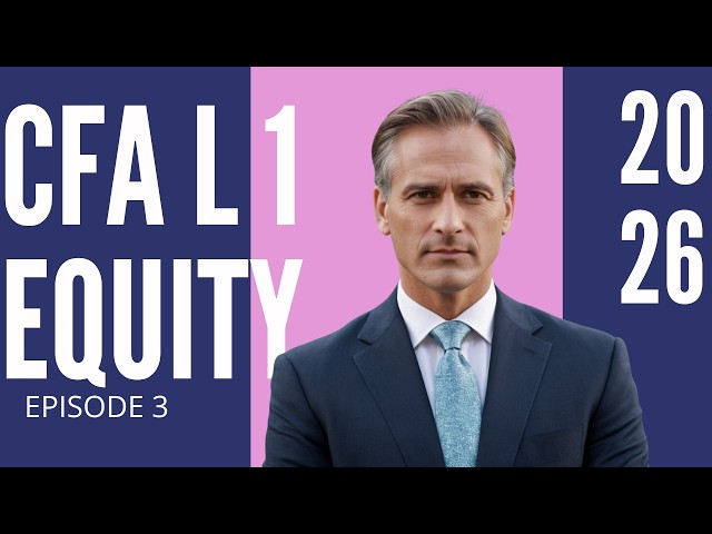Market Efficiency - Module 3 – EQUITY – CFA® Level I 2026