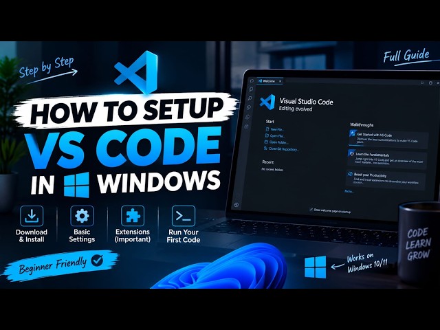 How to Setup VS Code in Windows 11 | Complete Beginner Guide 2026