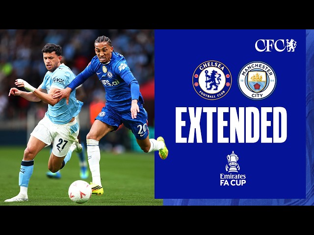Chelsea 0-1 Man City | HIGHLIGHTS - Extended | FA Cup 2025/26