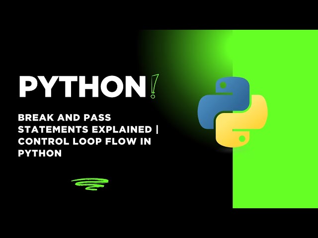 Python break and pass Statements Explained | Control Loop Flow in Python #python #coding #tutorial