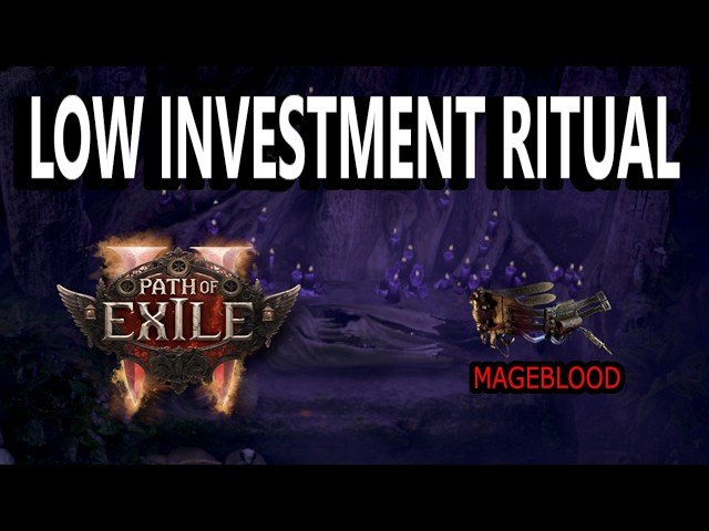 Low Investment Ritual Strat [MAGEBLOOD Acquired!] - POE 2 0.5