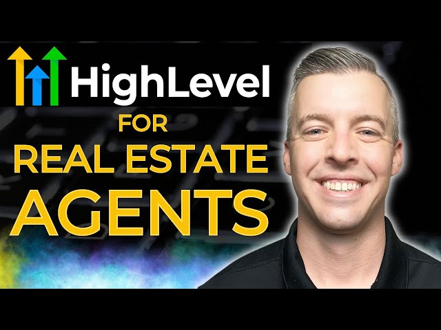 Using GoHighLevel CRM As A Real Estate Agent