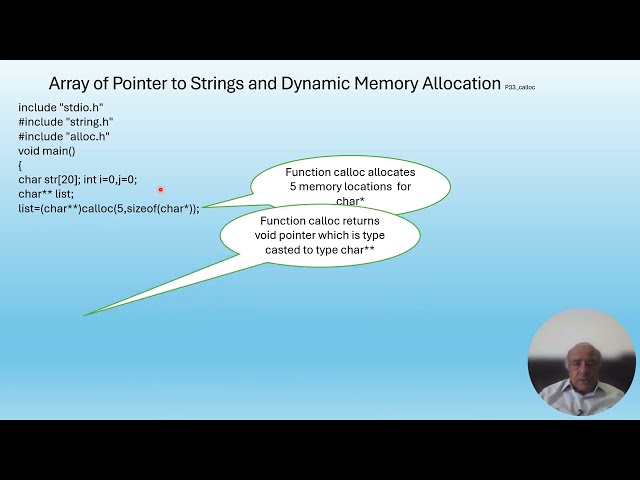 Array of string pointers, Dynamic Memory Allocation in C, calloc(), malloc() and free() functions.