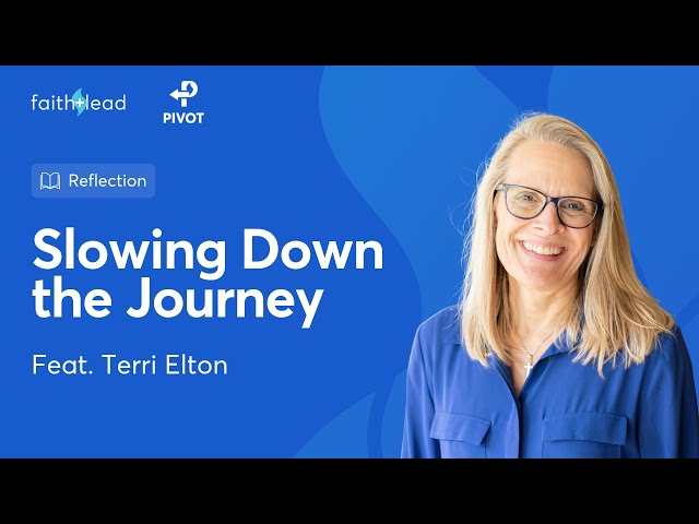 Holy Week: Slowing Down the Journey