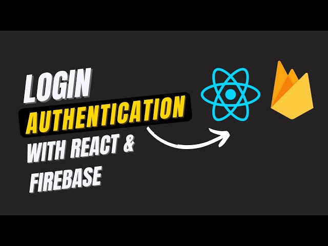React Login Authentication with Firebase Tutorial 🚀