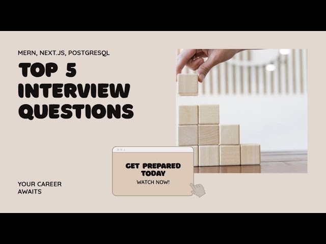 Top 5 Full Stack Developer Interview Questions with Answers | MERN, Next.js, PostgreSQL, Prisma
