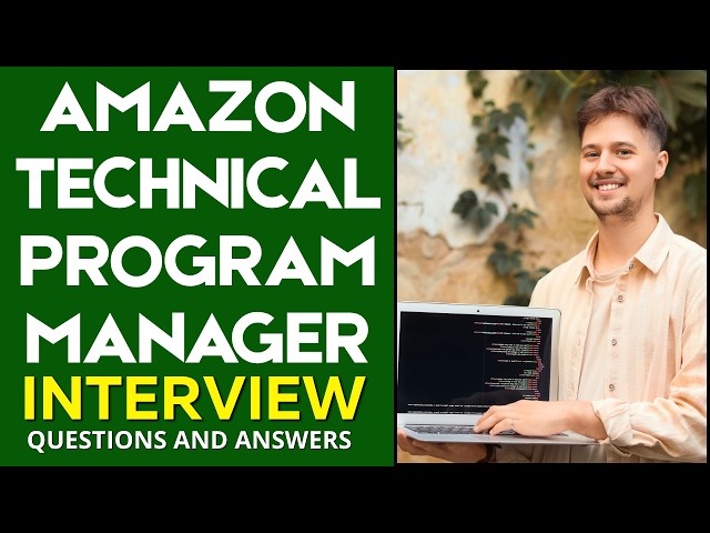 Top 25 Amazon Technical Program Manager Interview Questions and Answers | How to Pass the Interview