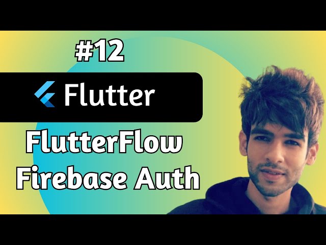 Firebase Authentication in Flutterflow | Flutterflow Tutorial in Hindi | No Code | Codzify
