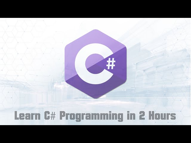 Learn C# Programming in 2 Hours