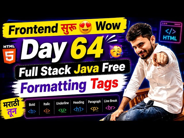 Formatting Tags in HTML | DAY 64 | Frontend सुरू 🔥 | Aadiandjava 2.0