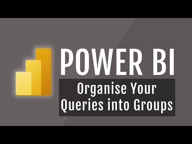 Power BI Course #9: Power Query - Organise Queries into Groups