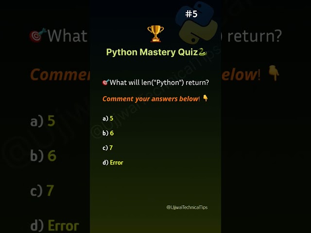 🏆 Python Mastery Quiz🐍 || 🎯What will len("Python") return? || #python #viral #trending