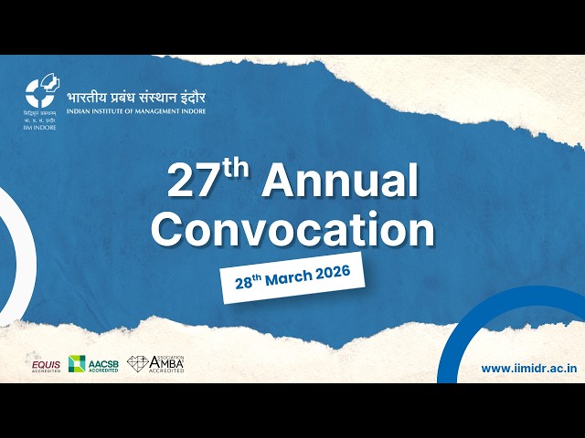 #Convocation2026 | IIM Indore's 27th Annual Convocation