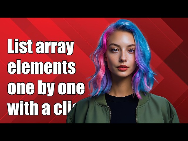 List array elements, one by one, with a click of a button