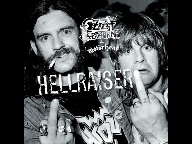 Ozzy Osbourne, Lemmy Kilmister & Motörhead - Hellraiser (30th Anniversary Edition)