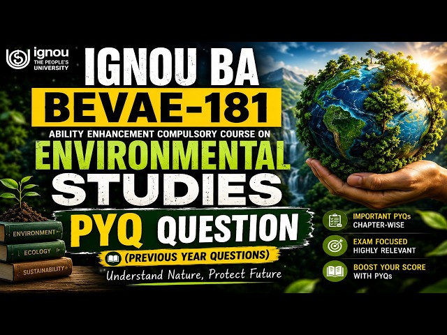 BEVAE 181 Environmental Studies PYQ 2026 | Previous Year Questions with Answers | Most Important