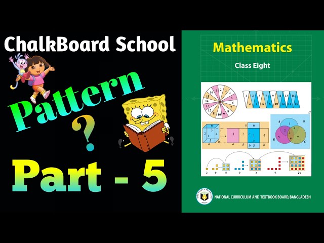 5. JSC Math (Part-5) ll Class 8 Math Chapter 1 || Pattern || English Version || ChalkBoard School ||