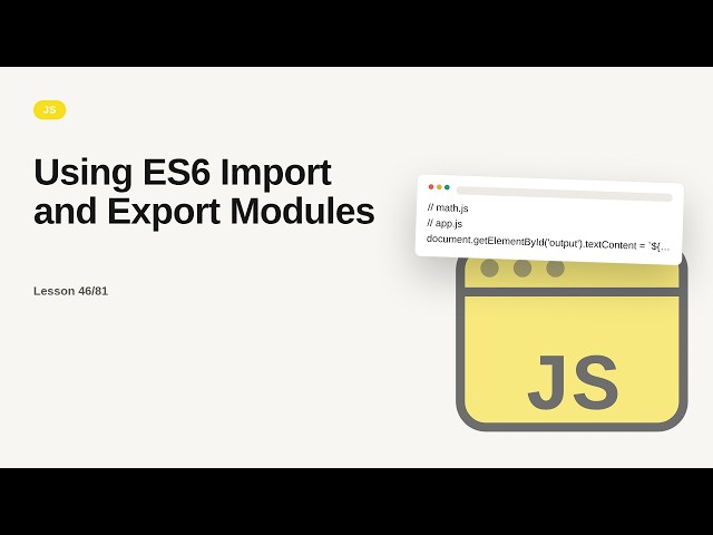 JavaScript - Web development basic Series: Using ES6 Import and Export Modules