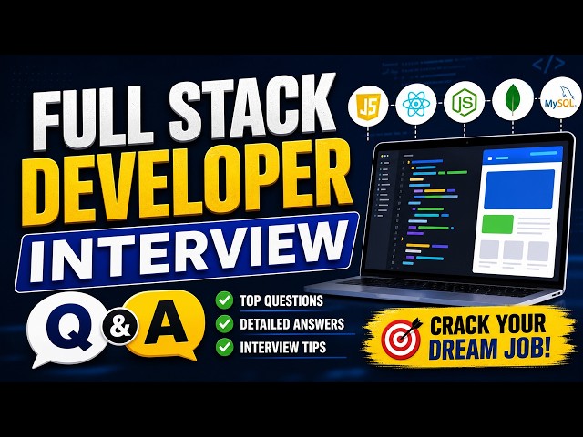 Full Stack Developer Interview Questions & Answers
