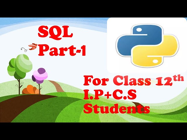Structured Query Language part1|Python Online Tutorial for class 12th CBSE