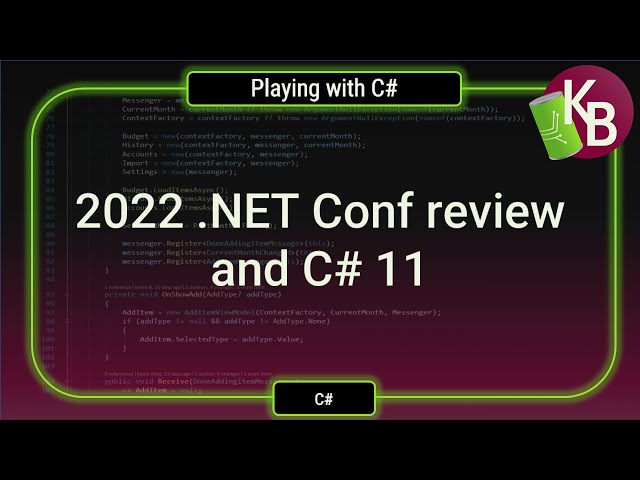 C# - .NET Conf and C# 11