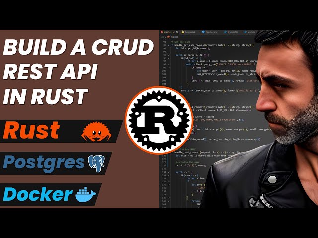 Build a CRUD Rest API - Rust, Postgres, Docker, Docker Compose