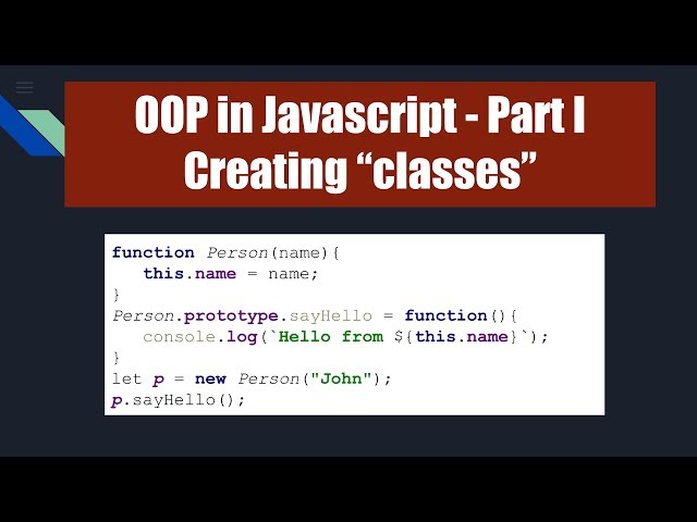 OOP in javascript Part 1 - Creating "classes" in ES5