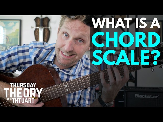 What is a Chord Scale? Thursday Theory with Thtuart!