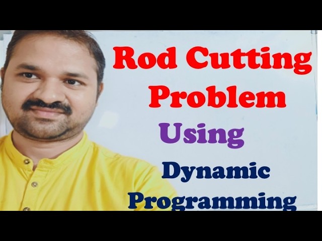 Rod Cutting Problem using Dynamic Programming || DAA || Data Structures And Algorithms