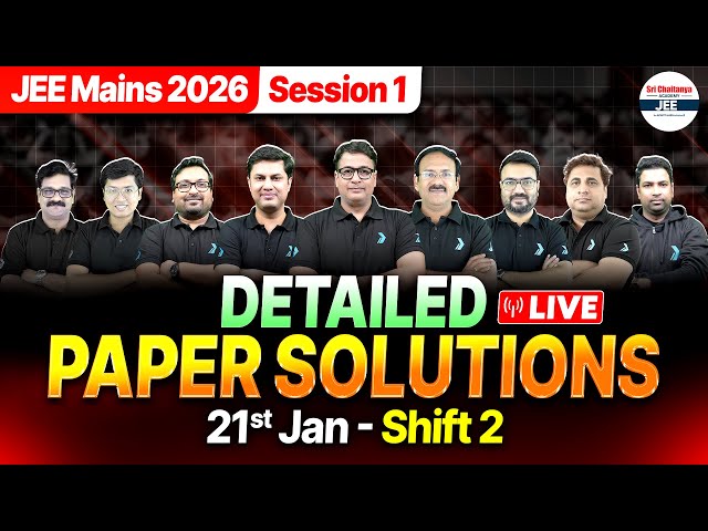 🔴JEE Mains 21 Jan Shift 2 Question Paper Solution | JEE Main 2026 Paper Analysis & Expected Cutoff