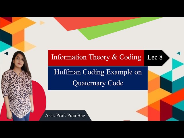 Huffman Coding Example on Quaternary Code