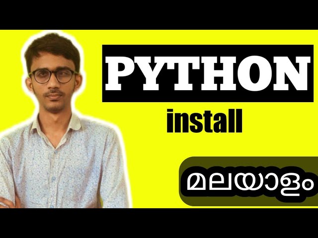 Python Install Malayalam Tutorial | Python Malayalam Course | Python Malayalam Tutorial