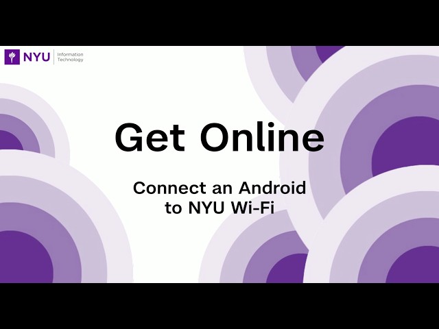 Connecting an Android Device to NYU Wi-Fi