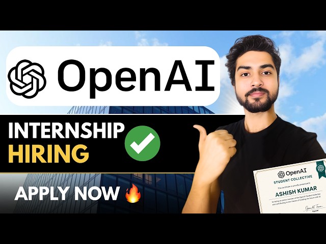 OpenAI Hiring Students🔥Certificate and Stipend | Open to ALL