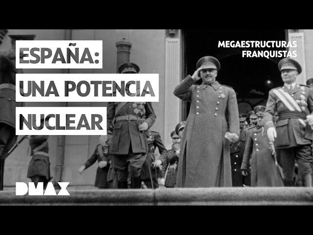 La carrera nuclear Española | Megaestructuras franquistas