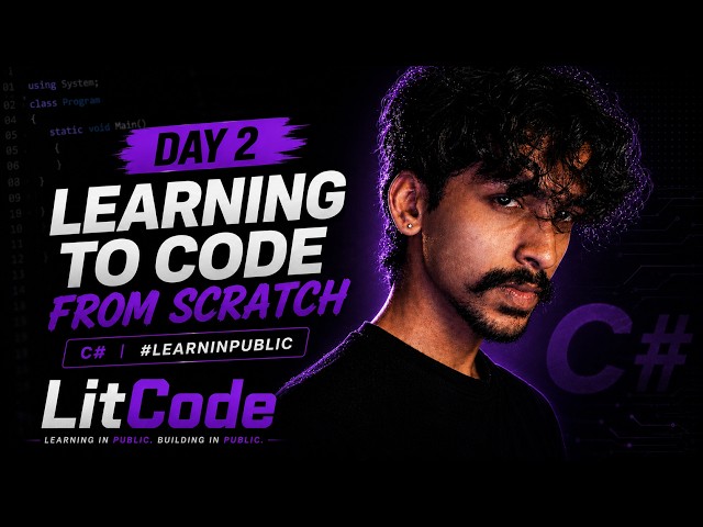 DAY 2 | Learning C# From Scratch | #learninpublic