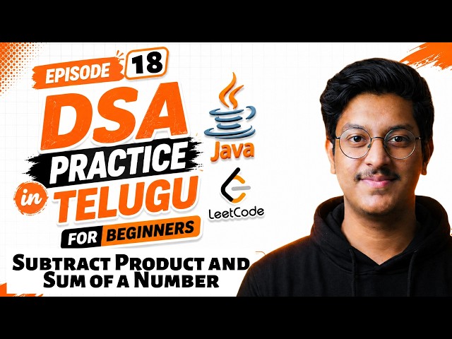 Episode 18: DSA Practice in Telugu for beginners#7 | Leetcode: 1281 |Free JAVA + DSA Course(Telugu)