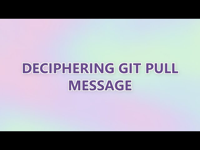 deciphering Git pull message