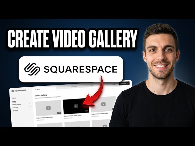 How to Create Video Gallery in Squarespace 2026 (Simple Guide)